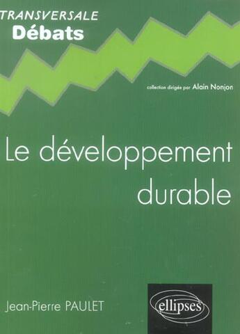 Couverture du livre « Le développement durable » de Jean-Pierre Paulet aux éditions Ellipses
