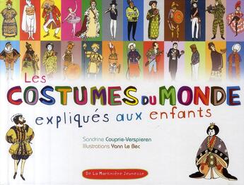 Couverture du livre « Les costumes du monde expliqués aux enfants » de Couprie-Verspieren aux éditions La Martiniere Jeunesse