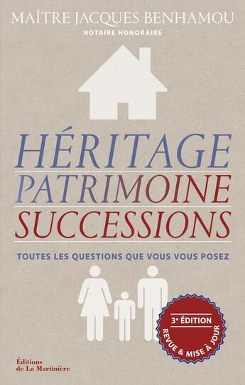 Couverture du livre « Héritage, patrimoine, successions » de Jacques Benhamou aux éditions La Martiniere