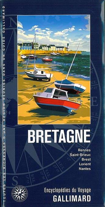 Couverture du livre « Bretagne ; Rennes, Saint-brieuc, Brest, Lorient, Nantes » de  aux éditions Gallimard-loisirs