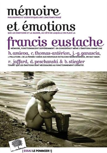 Couverture du livre « Mémoire et émotions » de Francis Eustache aux éditions Le Pommier