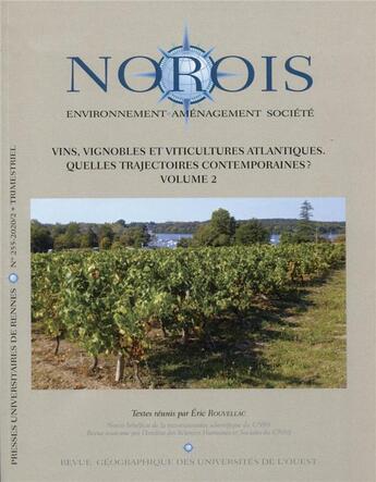 Couverture du livre « Vins, vignobles et viticultures atlantiques Tome 2 ; quelles trajectoires contemporaines » de Eric Rouvellac aux éditions Pu De Rennes