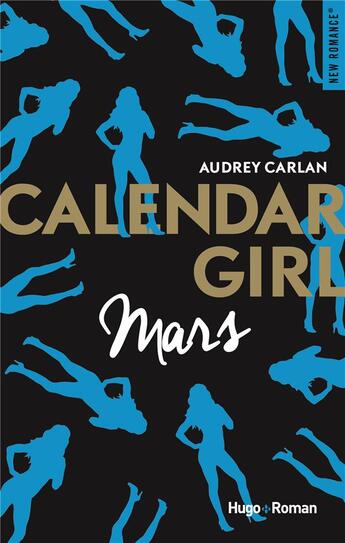 Couverture du livre « Calendar girl Tome 3 : mars » de Audrey Carlan aux éditions Hugo Roman