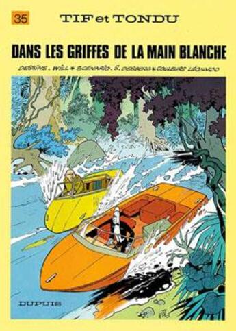 Couverture du livre « Tif et Tondu Tome 35 : dans les griffes de la main blanche » de Will et Stephen Desberg aux éditions Dupuis