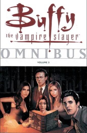 Couverture du livre « Buffy contre les vampires : Intégrale vol.5 : saison 3 ; omnibus » de Hector Gomez et Joe Bennett et Andi Watson aux éditions Panini
