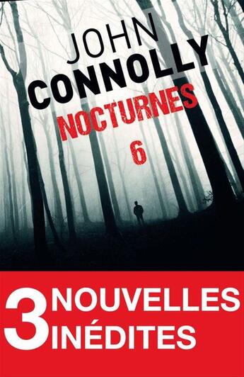 Couverture du livre « Nocturnes 6 » de John Connolly aux éditions Archipel