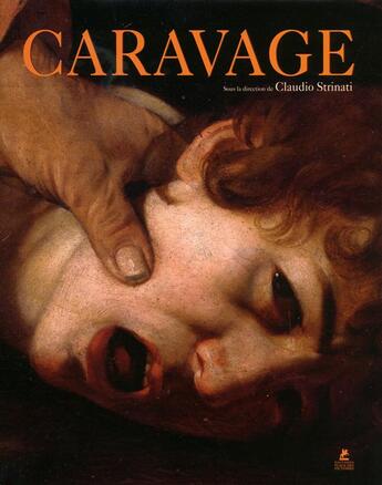 Couverture du livre « Caravage » de Claudio Strinati aux éditions Place Des Victoires
