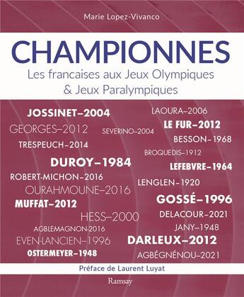 Couverture du livre « Championnes : Les françaises aux Jeux Olympiques et Jeux Paralympiques » de Marie Lopez-Vivanco aux éditions Ramsay