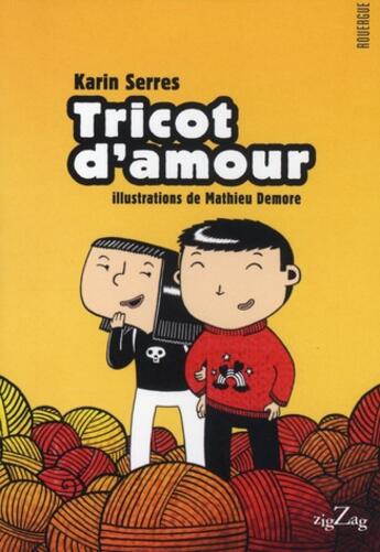 Couverture du livre « Tricot d'amour » de Karin Serres aux éditions Rouergue