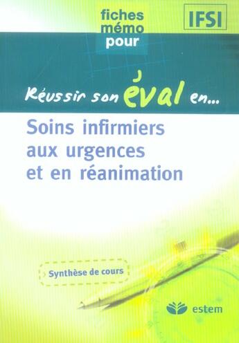 Couverture du livre « REUSSIR SON EVAL EN... ; soins infirmiers aux urgences et en réanimation » de  aux éditions Estem