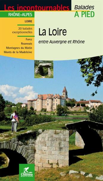 Couverture du livre « La loire entre auvergne et rhone » de Thibault Veuillet aux éditions Chamina