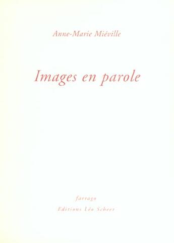 Couverture du livre « Images en parole » de Anne-Marie Mieville aux éditions Farrago