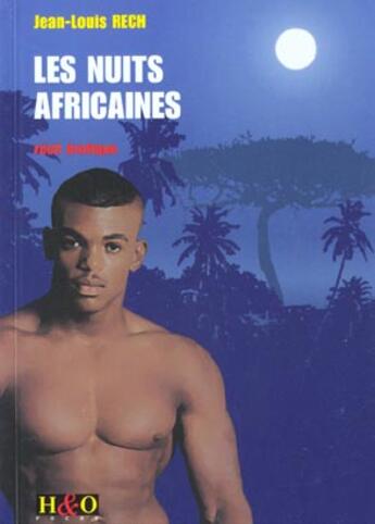 Couverture du livre « Nuits africaines » de Jean-Louis Rech aux éditions H&o