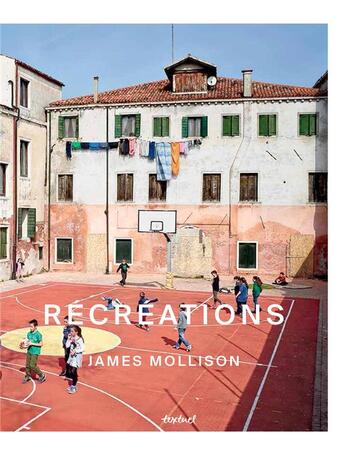 Couverture du livre « Récréations » de James Mollison aux éditions Textuel