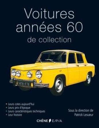 Couverture du livre « Voitures des années 60 de collection » de  aux éditions Epa