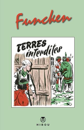 Couverture du livre « Terres interdites » de Fred Funcken aux éditions Hibou