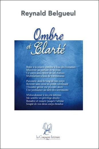 Couverture du livre « Ombre et clarté » de Reynald Belgueul aux éditions La Compagnie Litteraire