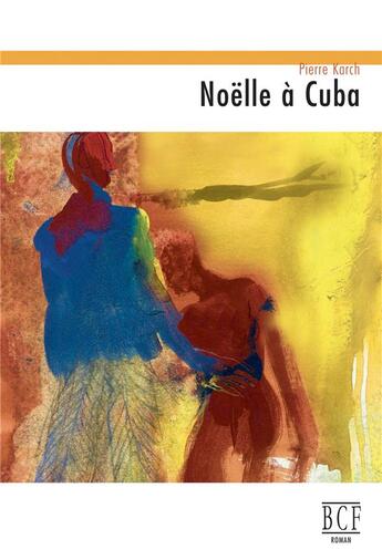 Couverture du livre « Noelle a cuba » de Karch Pierre aux éditions Prise De Parole