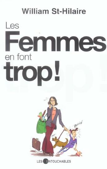 Couverture du livre « Les femmes en font trop » de St Hilaire William aux éditions Les Intouchables