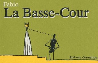 Couverture du livre « La basse cour 1 » de Fabio Viscogliosi aux éditions Cornelius