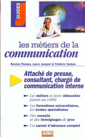 Couverture du livre « Les metiers de la communication » de Thomas/Jacquet aux éditions Studyrama