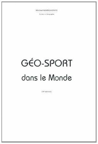 Couverture du livre « Geo-sport dans le monde (14e edition) » de Marguerite aux éditions Marguerite Michel