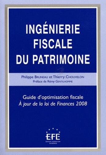 Couverture du livre « Ingénierie fiscale du patrimoine (12e édition) » de Bruneau/Chouvelon aux éditions Efe