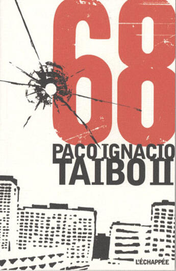 Couverture du livre « 68 » de Taibo Paco Ignacio aux éditions L'echappee