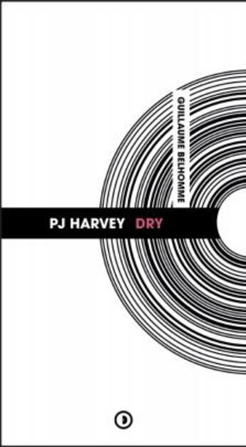 Couverture du livre « PJ Harvey : dry » de Guillaume Belhomme aux éditions Densite