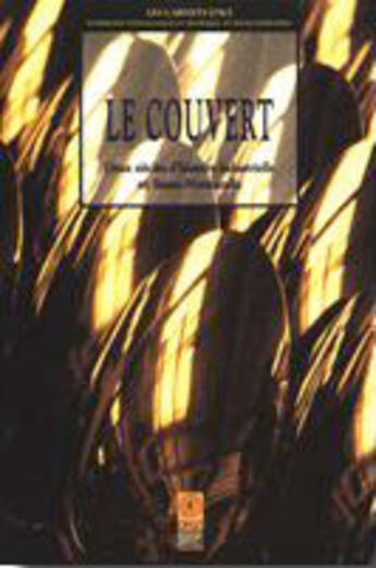 Couverture du livre « Le couvert en basse-normandie : deux siècles d'histoire industrielle » de  aux éditions Crecet De Basse-normandie