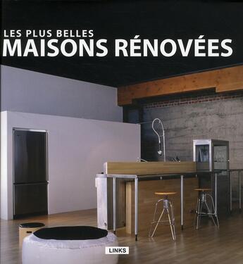 Couverture du livre « Les plus belles maisons rénovées (2e édition) » de Roberto Bottura aux éditions Links