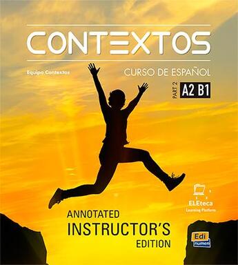 Couverture du livre « Contextos ; libro del profesor ; A2>B1 » de Fernandez Varga et David Isa De Los Santos et Nazaret Puente Giron et Liliana Pereyra Brizuela et Emilio Jose Marin Mora aux éditions Edinumen