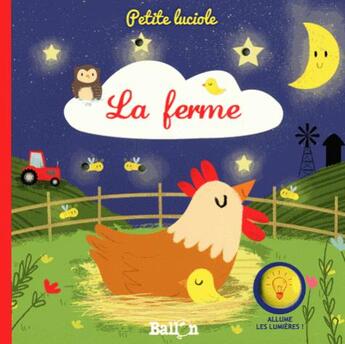 Couverture du livre « Petite luciole : la ferme » de  aux éditions Le Ballon