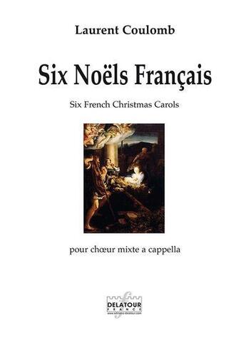 Couverture du livre « Six noels fran ais » de Coulomb Laurent aux éditions Delatour