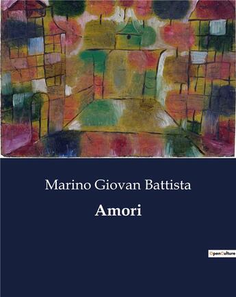 Couverture du livre « Amori » de Marino Giovan Battista aux éditions Culturea