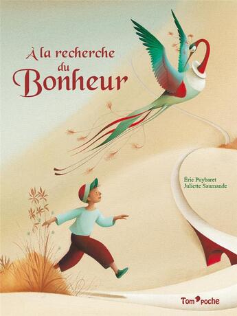 Couverture du livre « À la recherche du bonheur » de Eric Puybaret et Juliette Saumande aux éditions Tom Poche