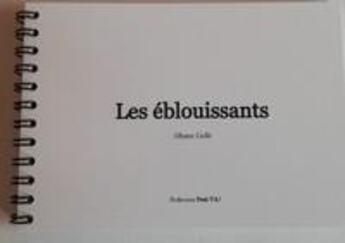 Couverture du livre « Les éblouissants » de Albane Gelle aux éditions Centre De Creations Pour L'enfance