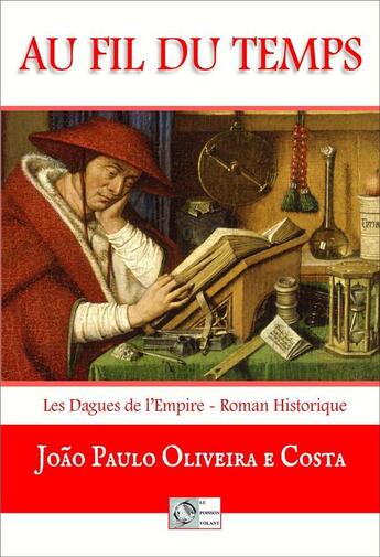 Couverture du livre « Les dagues de l'empire - t02 - au fil du temps » de Oliveira E Costa J P aux éditions Le Poisson Volant