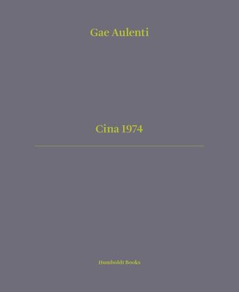 Couverture du livre « Cina 1974 » de Gae Aulenti et Nina Artioli et Silvia Calamandrei aux éditions Humboldt Books