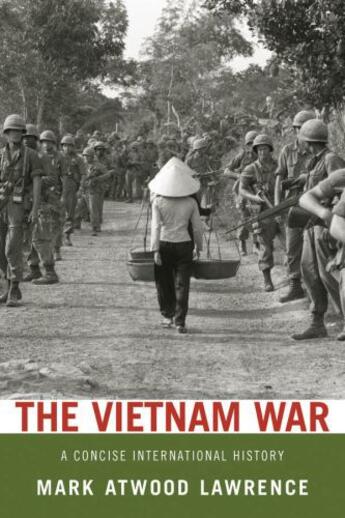 Couverture du livre « The Vietnam War: A Concise International History » de Lawrence Mark Atwood aux éditions Editions Racine