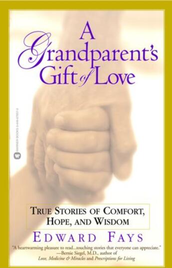 Couverture du livre « A Grandparent's Gift of Love » de Fays Edward aux éditions Grand Central Publishing