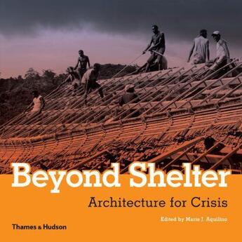 Couverture du livre « Beyond shelter » de Aquilino Marie J. aux éditions Thames & Hudson