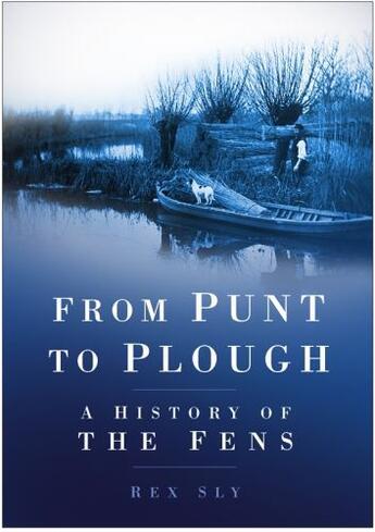 Couverture du livre « From Punt to Plough » de Sly Rex aux éditions History Press Digital