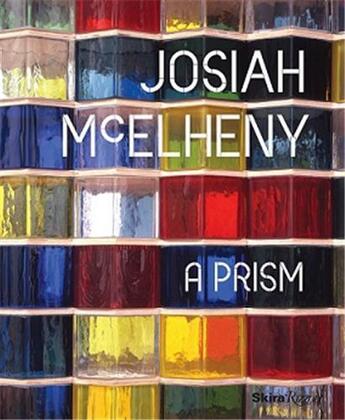 Couverture du livre « Josiah mcelheny: a prism » de Neri Louise aux éditions Rizzoli