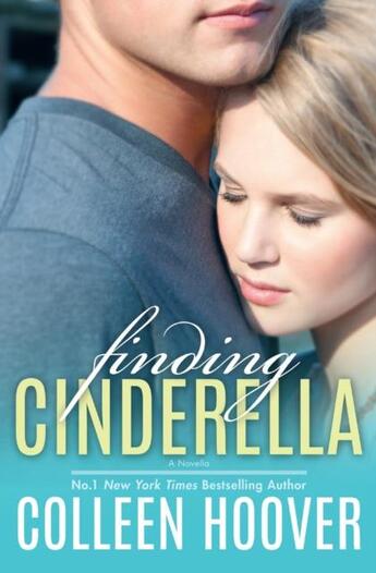 Couverture du livre « FINDING CINDERELLA » de Colleen Hoover aux éditions Simon & Schuster