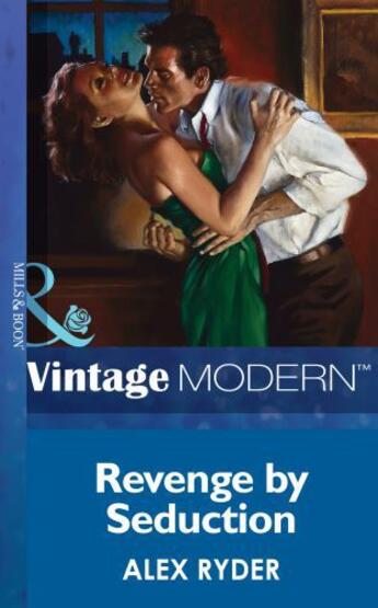 Couverture du livre « Revenge by Seduction (Mills & Boon Modern) » de Ryder Alex aux éditions Mills & Boon Series