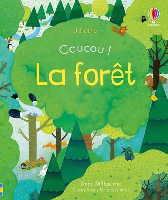 Couverture du livre « Coucou ! : la forêt » de Anna Milbourne et Simona Dimitri aux éditions Usborne