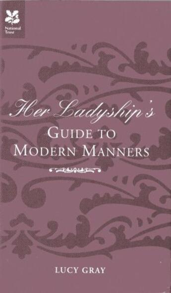 Couverture du livre « Her Ladyship's Guide to Modern Manners » de Robert Allen aux éditions Pavilion Books Company Limited