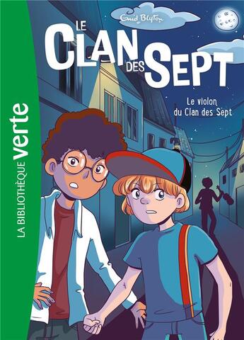 Couverture du livre « Le Clan des Sept Tome 10 : Le violon du Clan des Sept » de Enid Blyton et Cyrielle aux éditions Hachette Jeunesse