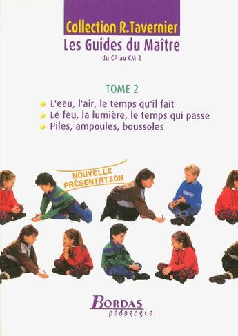 Couverture du livre « Guides du maitre tavernier t2 du cp au cm2 » de Tavernier/Collectif aux éditions Bordas